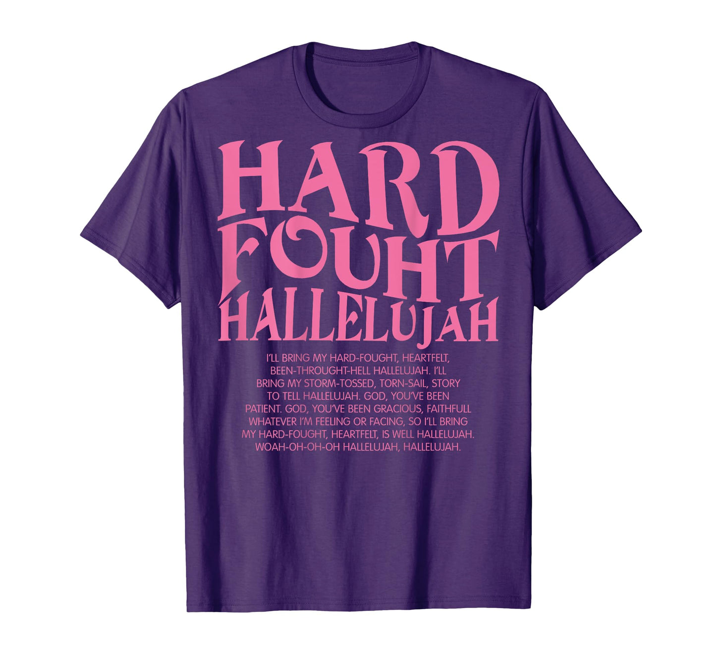 Brandon Hard Fought Hallelujah Praise Jesus (On Back) T-Shirt