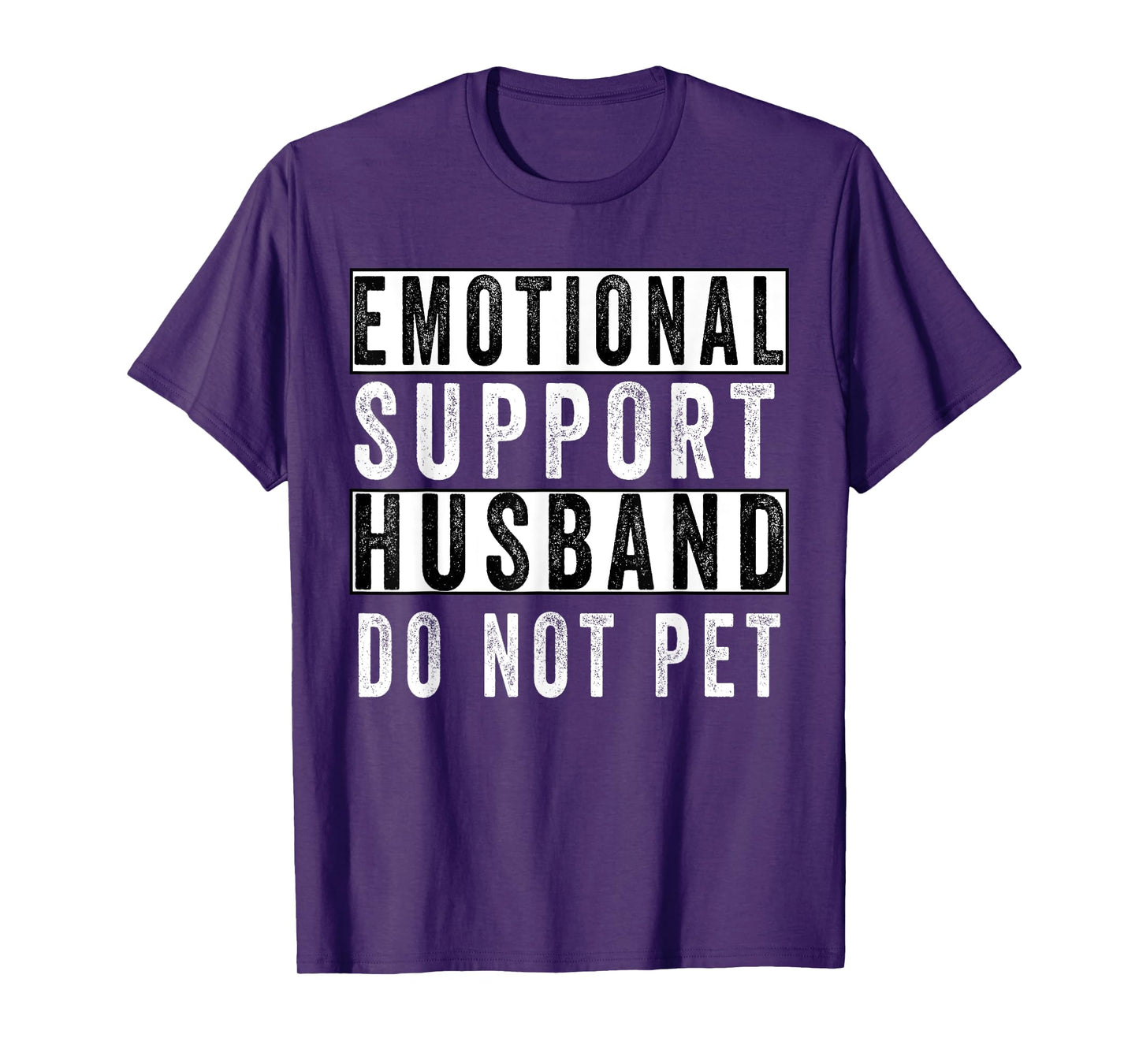 Funny Do Not Pet Emotional Support Husband T-Shirt