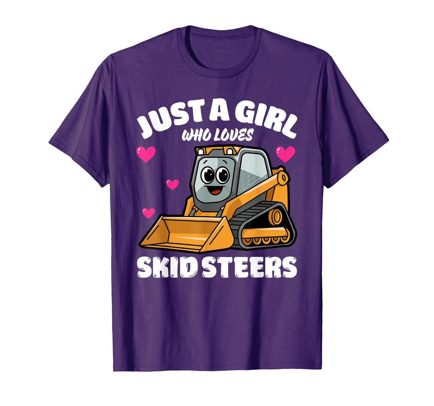 Just A Girl Who Loves Skid Steers, Skid Steer Lover T-Shirt