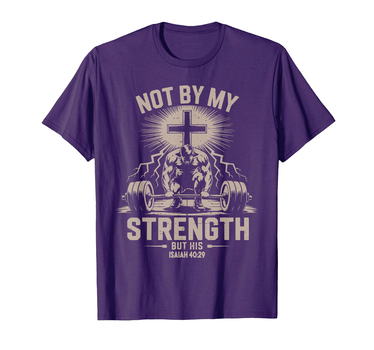 Not by My Strength But His Funny Christian Workout Gym Jesus T-Shirt