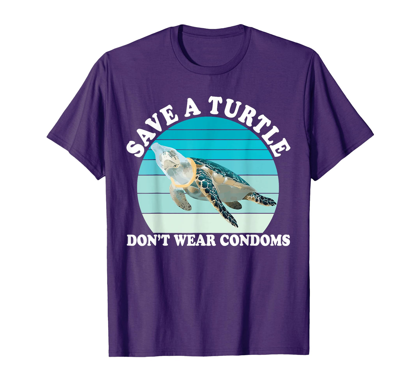Save A Turtle Don't Wear Condoms Design T-Shirt
