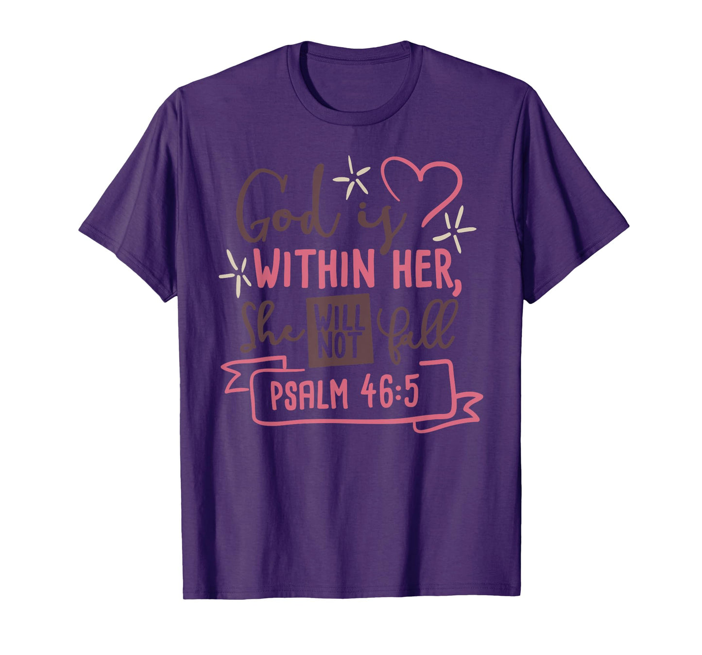 God Is Within Her She Will Not Fall T Shirt Psalm 46:5 Tee T-Shirt