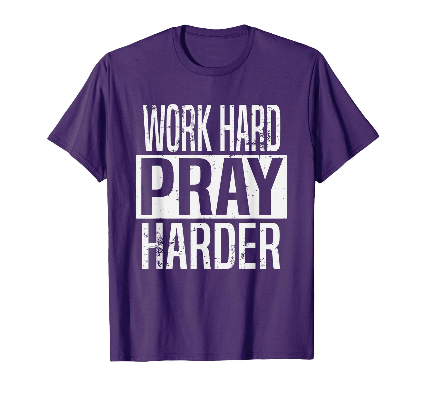 Work Hard Pray Harder Christian Religion T-Shirt