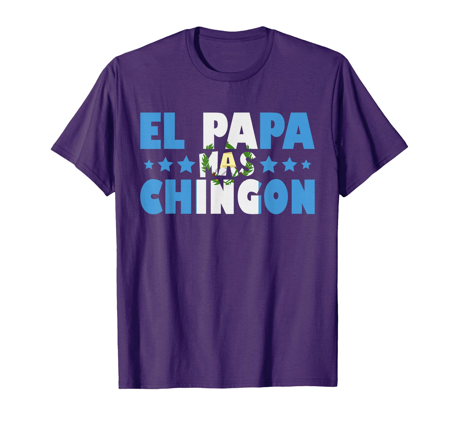 El Papa Mas Chingon Guatemala Flag Father's Day Latino Dad T-Shirt