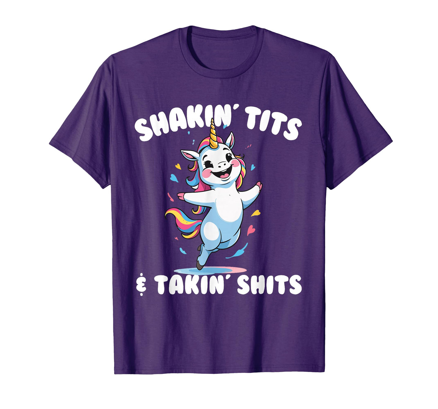 Shakin' Tits and Takin' Shits Funny Women's Embarrassing T-Shirt