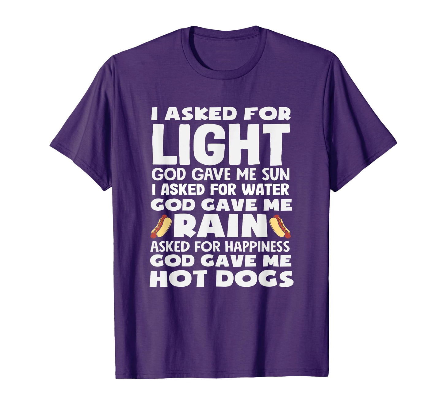 Hot Dog Lover God Gave Me Hot Dogs T-Shirt