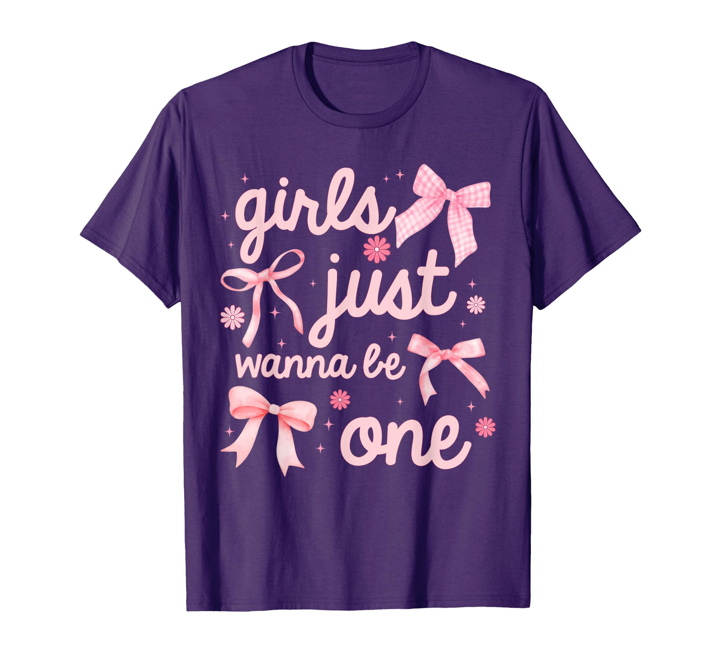 Girls Just Wanna Be One Shirt 1st Birthday Girl Coquette Bow T-Shirt