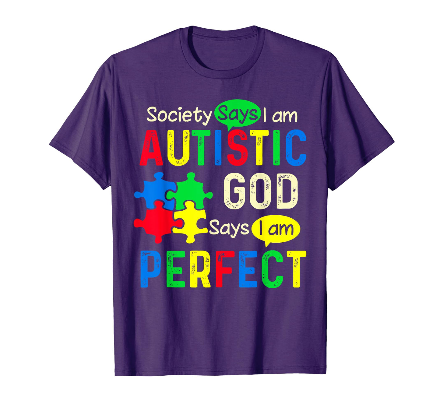Society Says I Am Autistic God Says I Am Perfect Autism T-Shirt