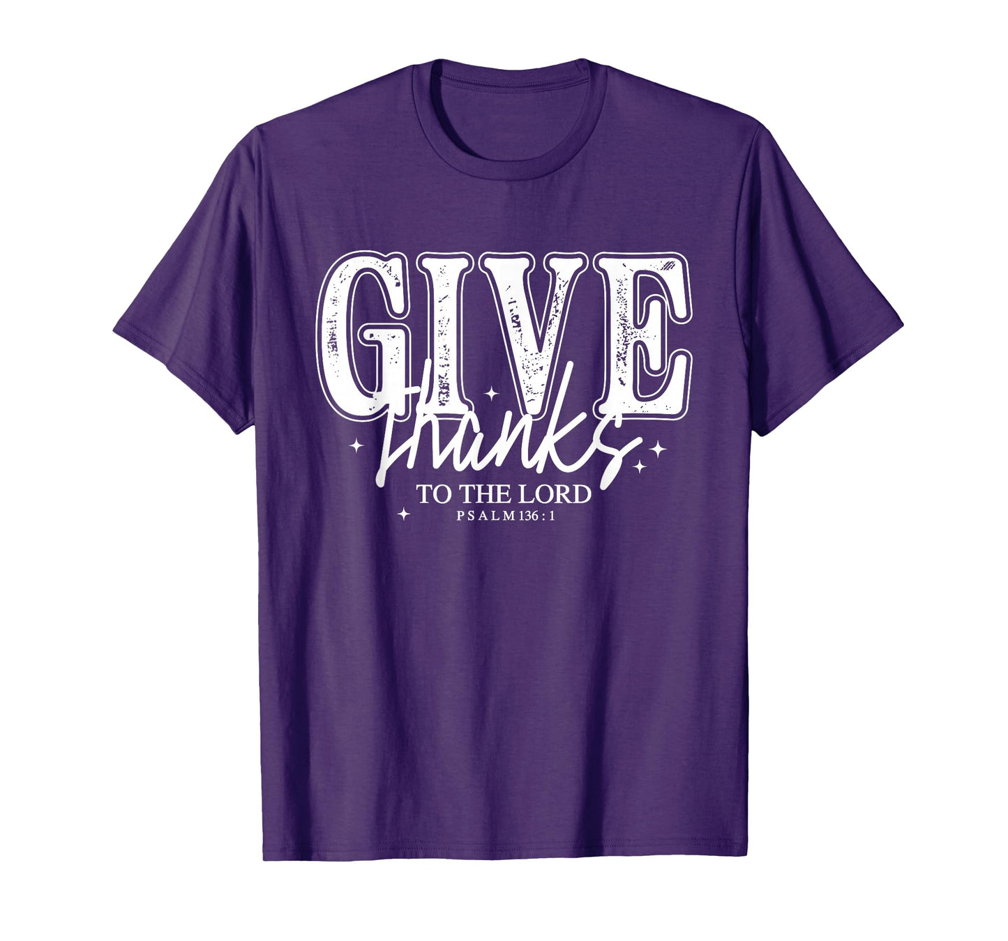 Give Thanks to The Lord Christian Shirt Psalm 136:1 Bible T-Shirt