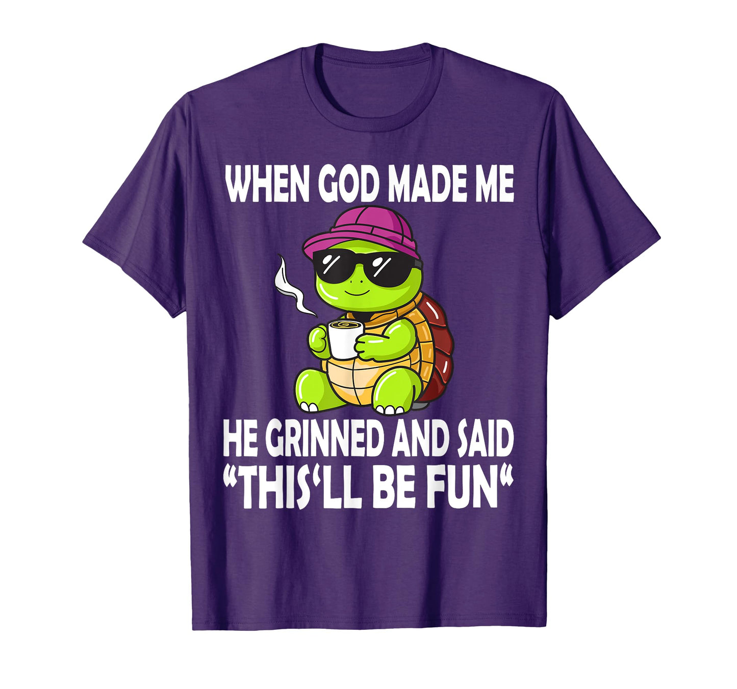 When God Made Me He Said This Will Be Fun Funny Turtle Kids T-Shirt