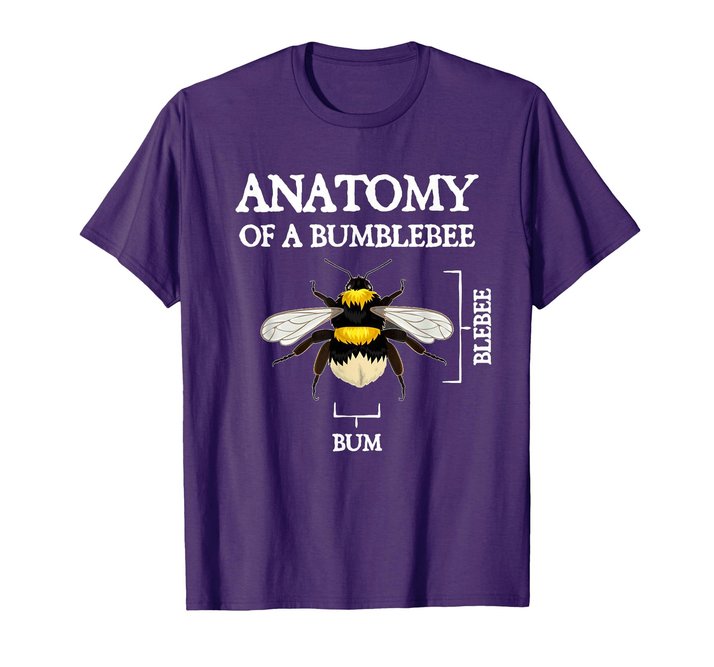 Anatomy Of A Bumblebee Funny Sarcastic Humor Quote T-Shirt