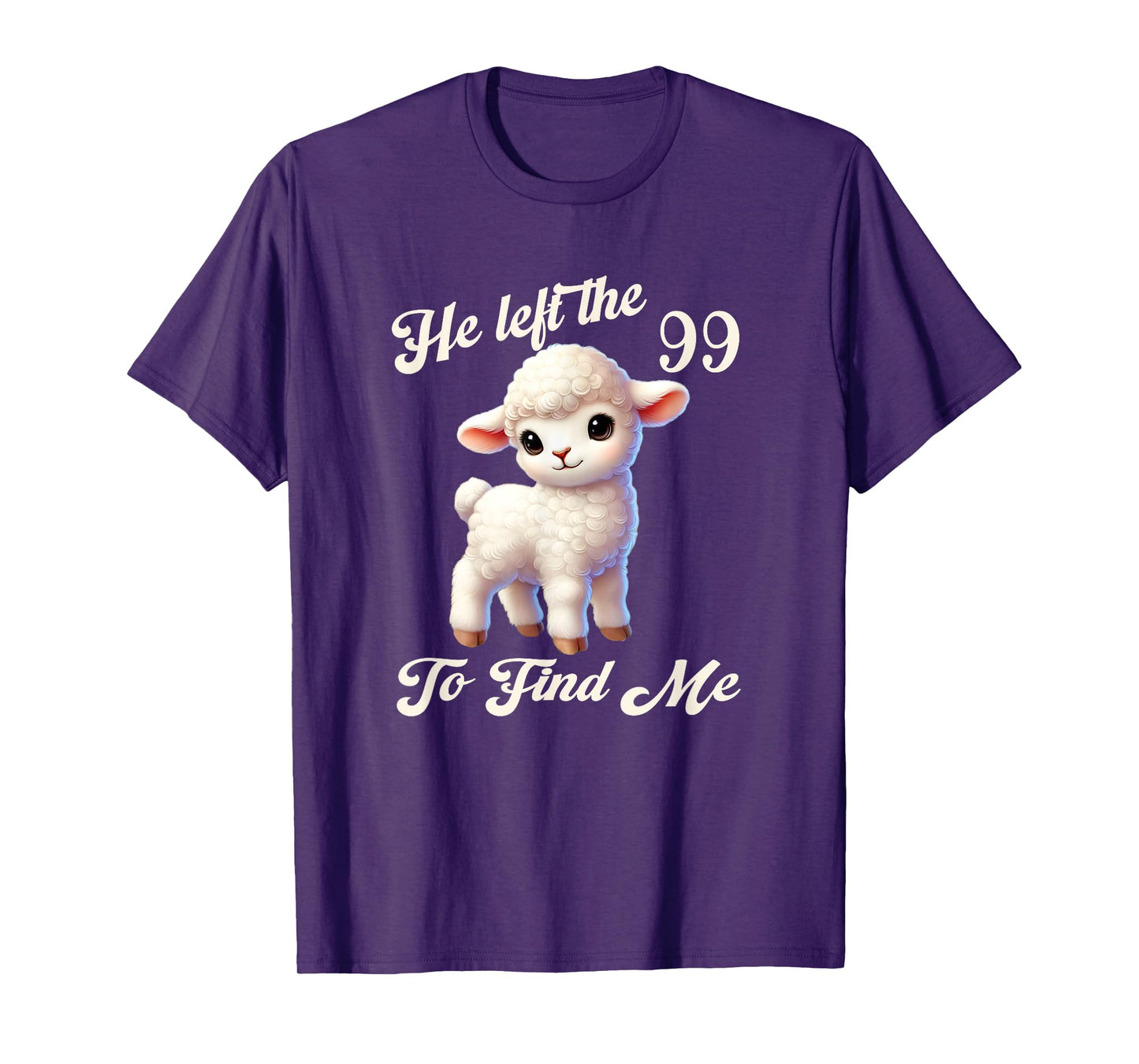Women Lost Sheep He left the 99 To Find Me Bible Verse Jesus T-Shirt