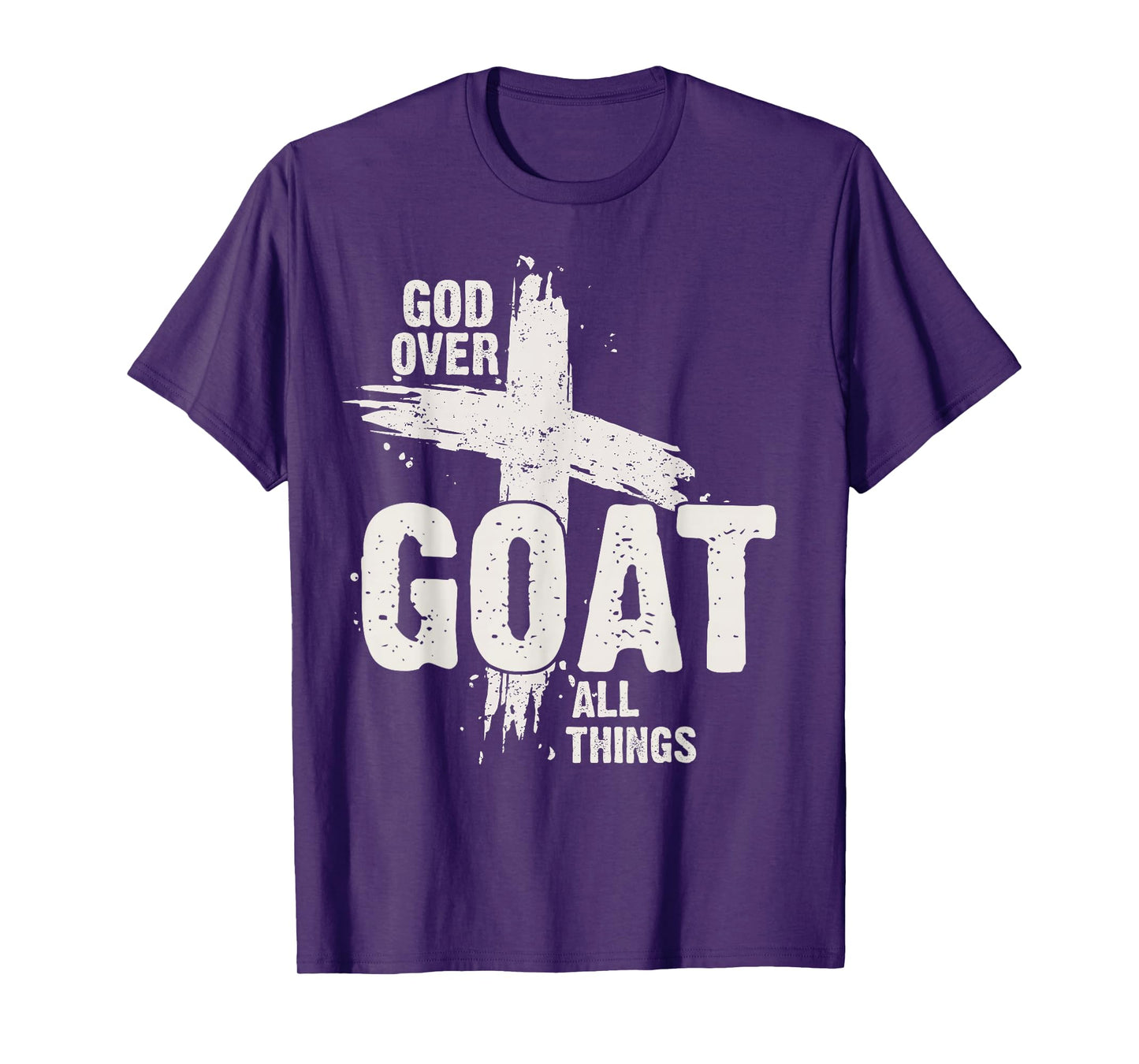 God over Goat Religious Cross Christian Faith Bold Scripture T-Shirt