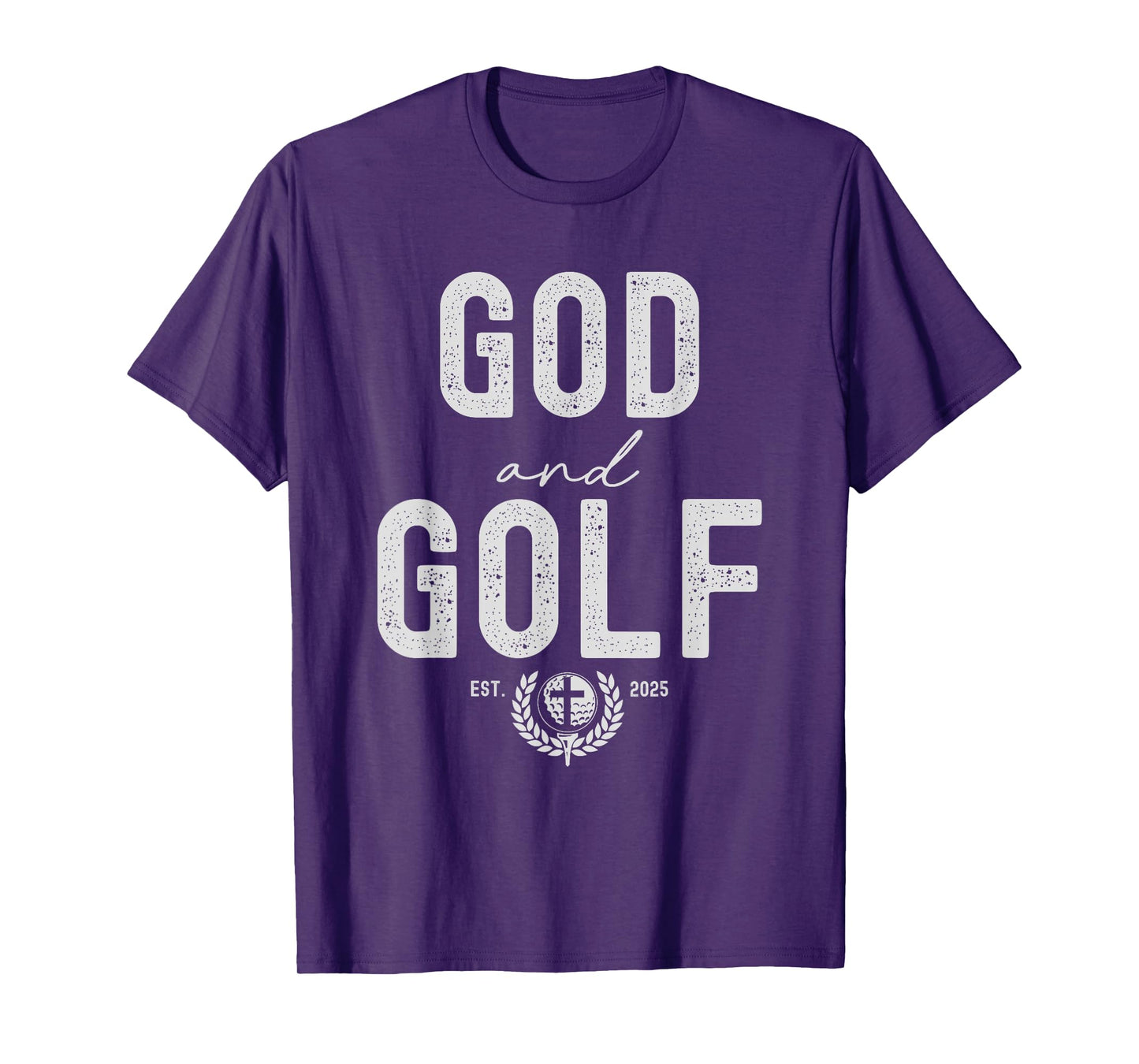 God and Golf 2025 Sport Sporty Ball Lovers Humor T-Shirt