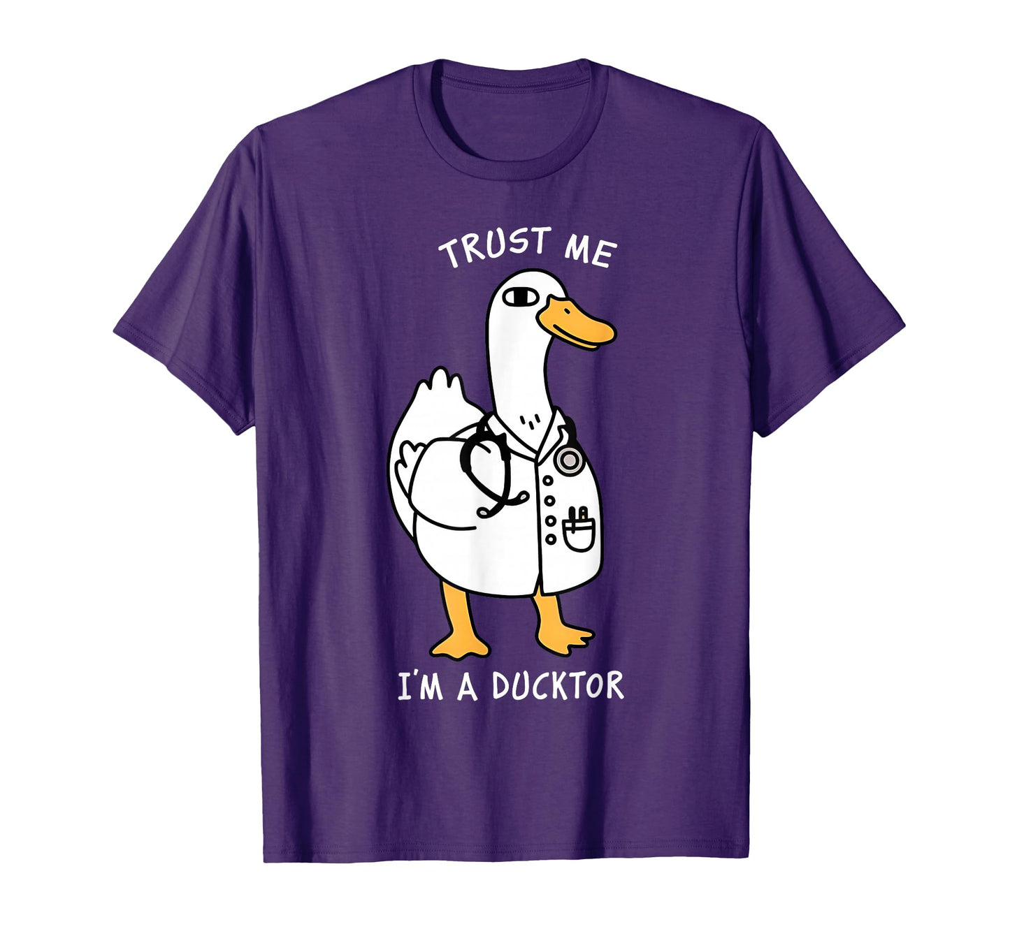 Trust Me I'm A Ductor Whimsical Duck Doctor Animals Lovers T-Shirt