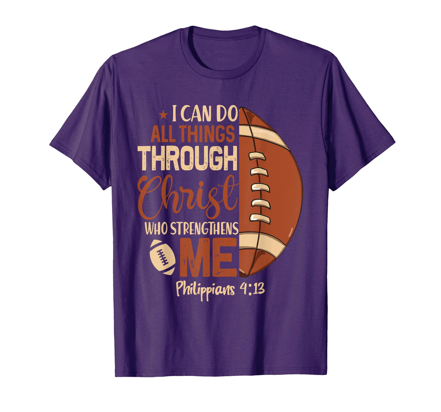 Christian Football Shirt I Can Do All Things Through Christ T-Shirt