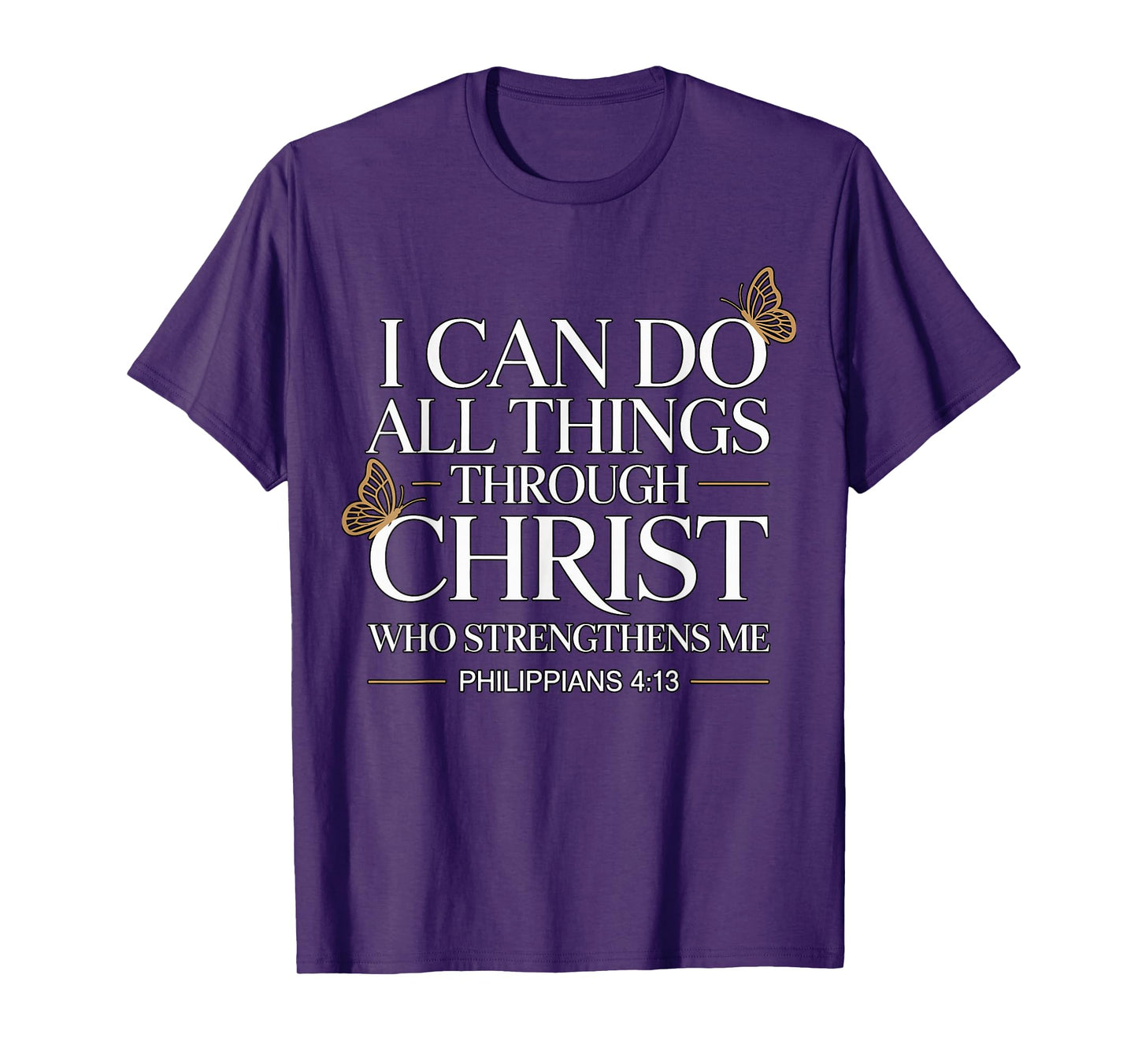 I Can Do All Things Through Christ T-Shirt