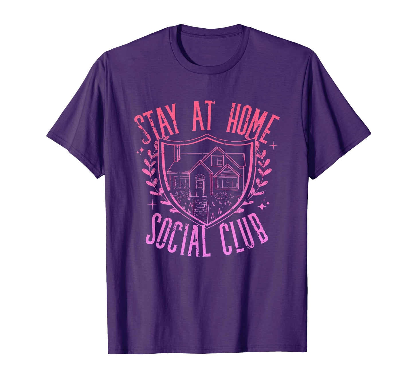 Stay At Home Social Club Funny Apparel T-Shirt