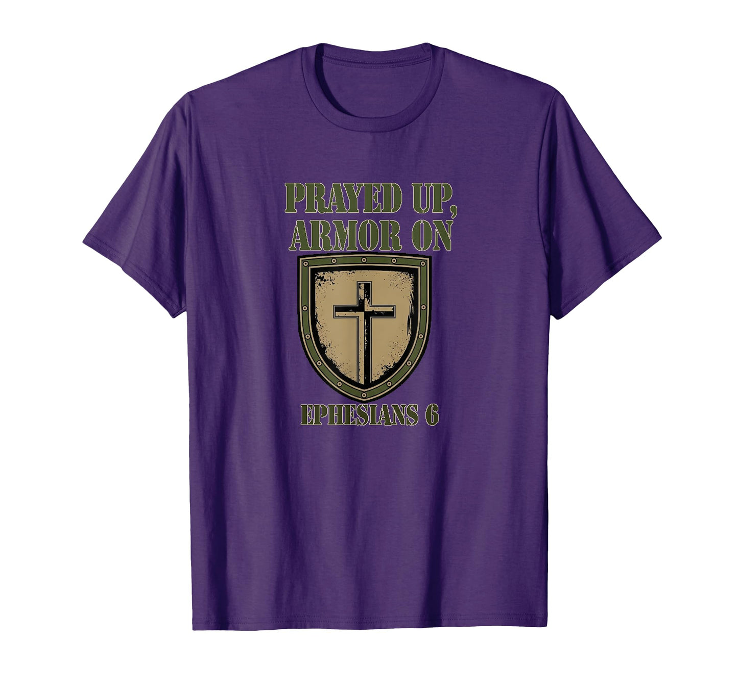 Prayed Up Armor On Christian Spiritual Warfare Apparel T-Shirt