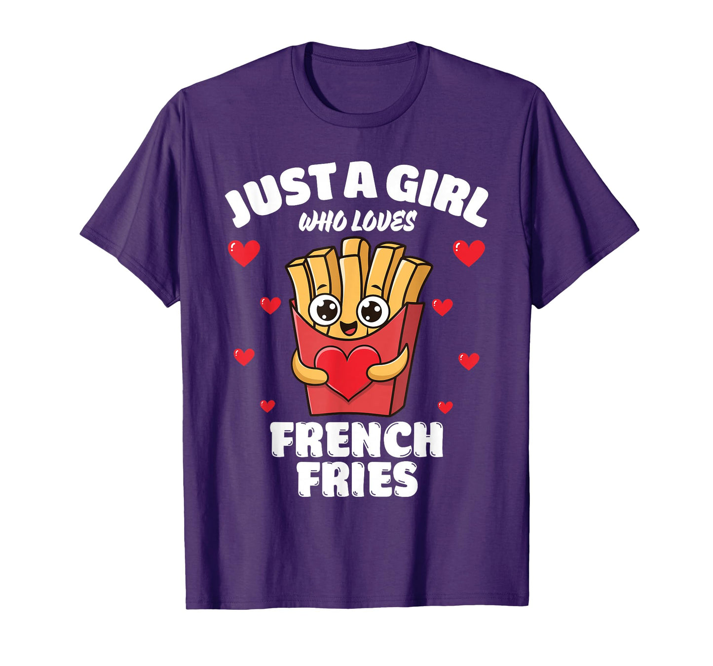 Just A Girl Who Loves French Fries, French Fries Lover T-Shirt