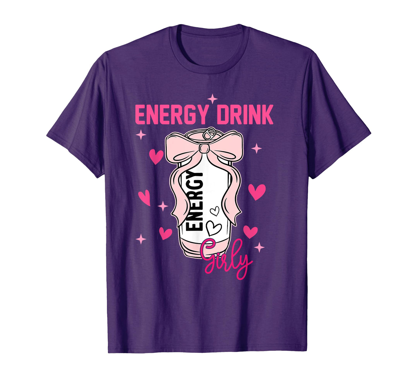 Energy Drink Girly Funny Drinking Lover Design T-Shirt