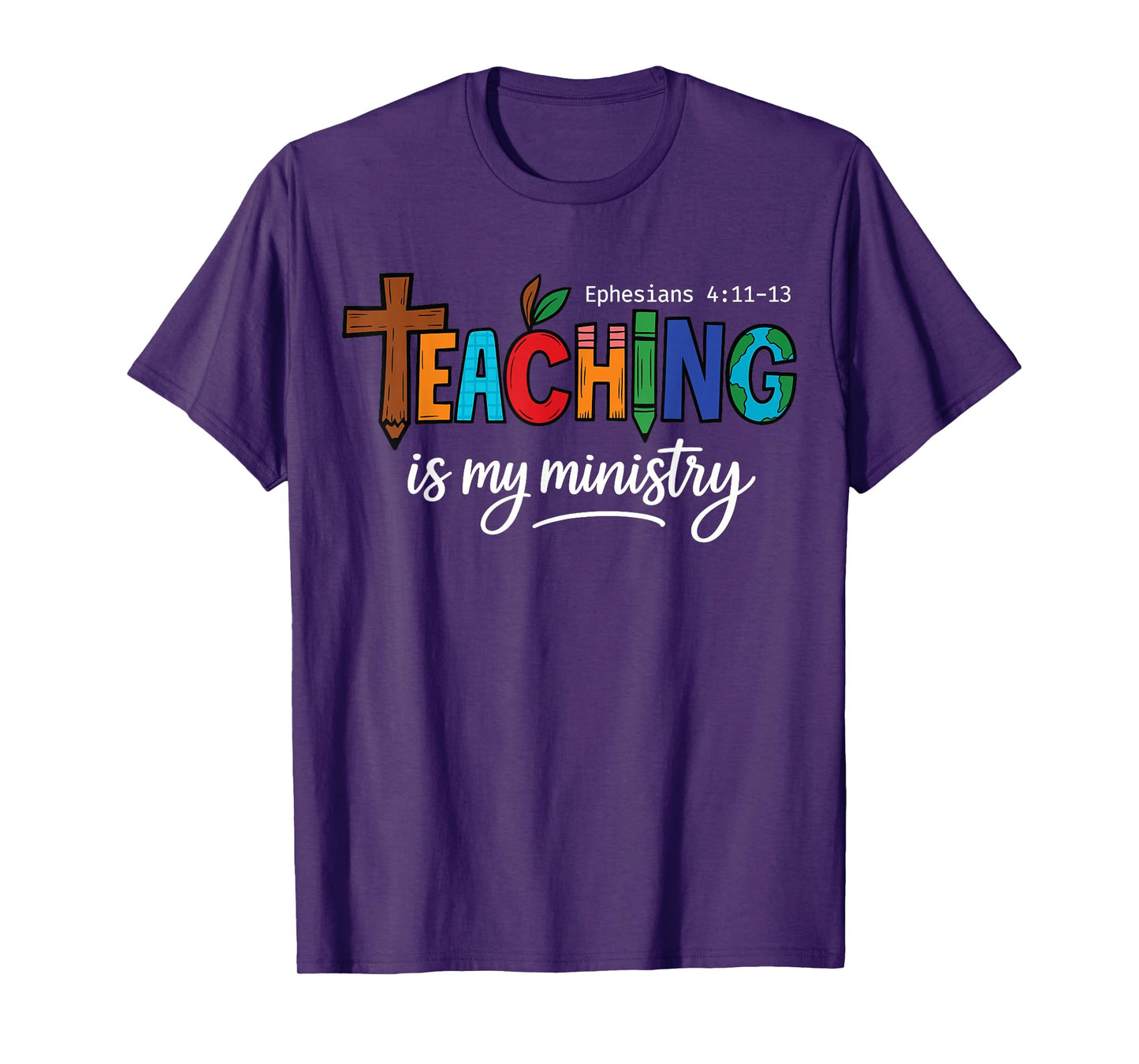 Christian Teacher Teaching My Ministry Faith Inspirational T-Shirt