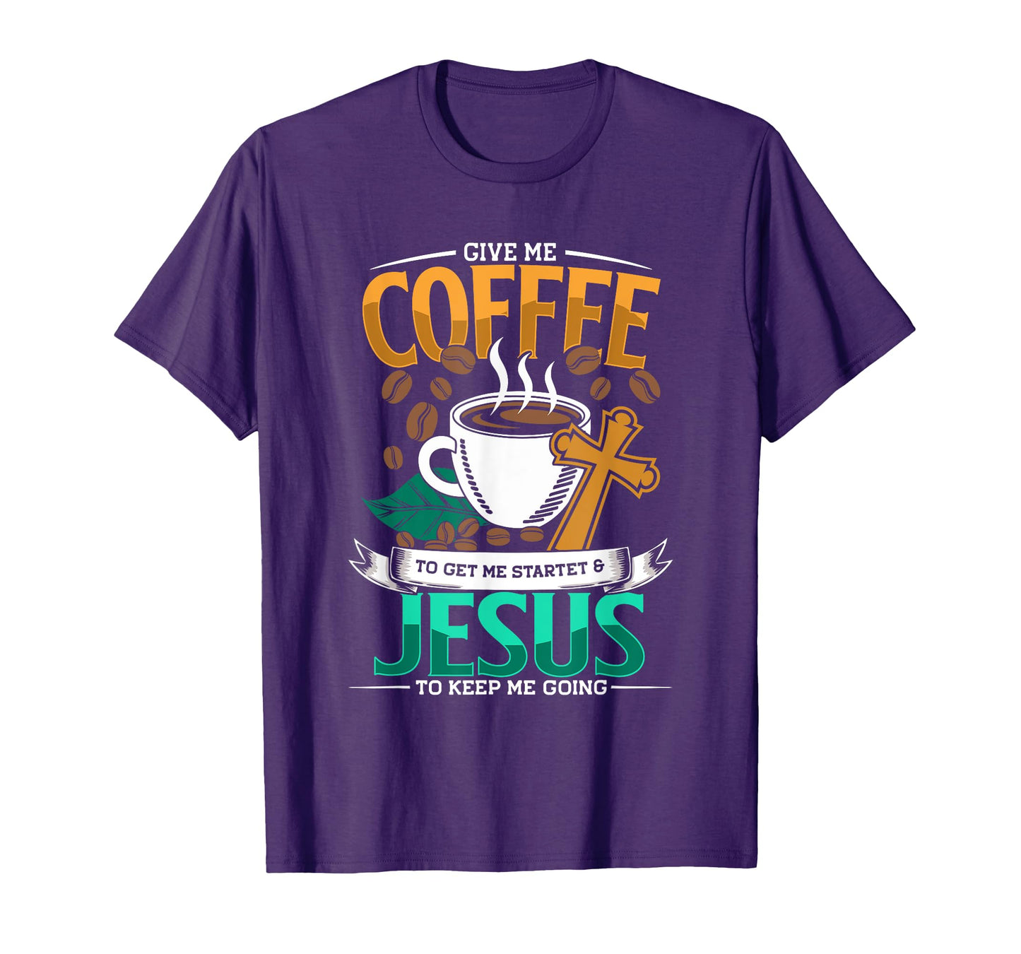 Coffee & Jesus, Caffeine & Coffee Lover, Christian Faith T-Shirt