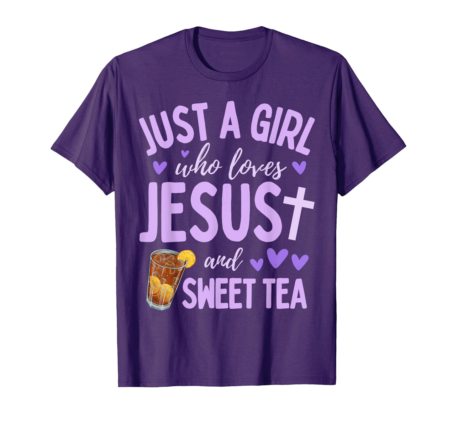 Just A Girl Who Loves Jesus and Sweet Tea Christian Cute T-Shirt