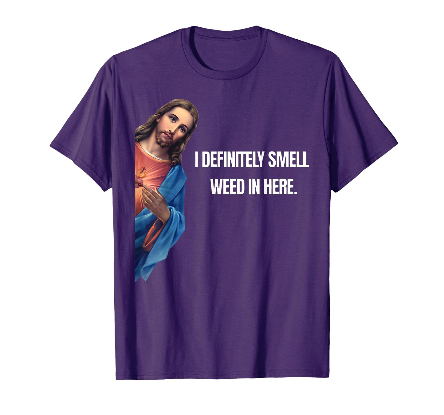 Funny Jesus I Definitely Smell Weed Here Religious Stoner T-Shirt