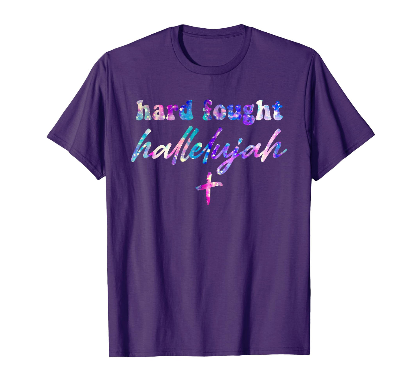 Hard Fought Hallelujah Christian T-Shirt