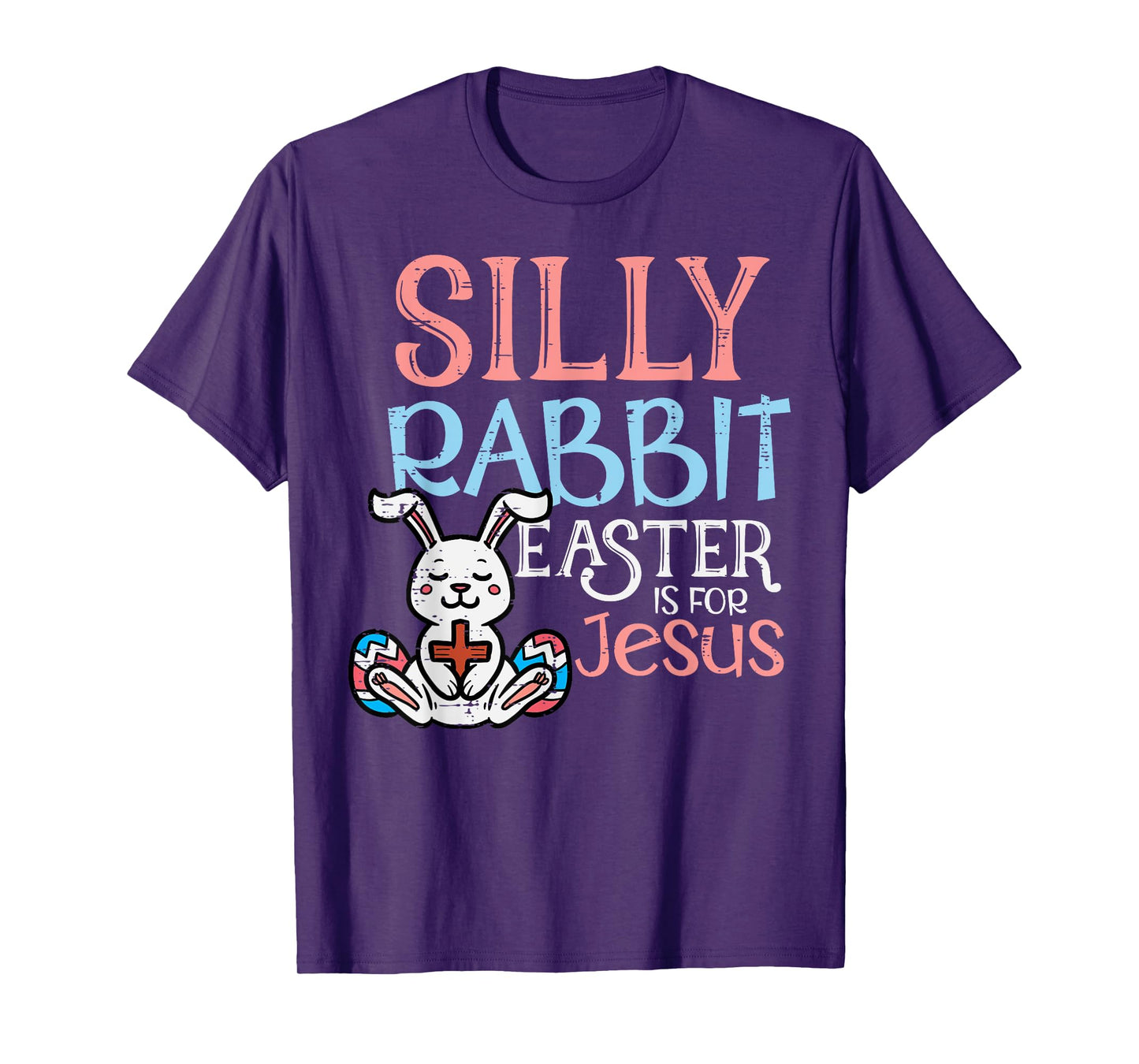 Silly Rabbit Easter Is For Jesus Christ Religious Toddler T-Shirt