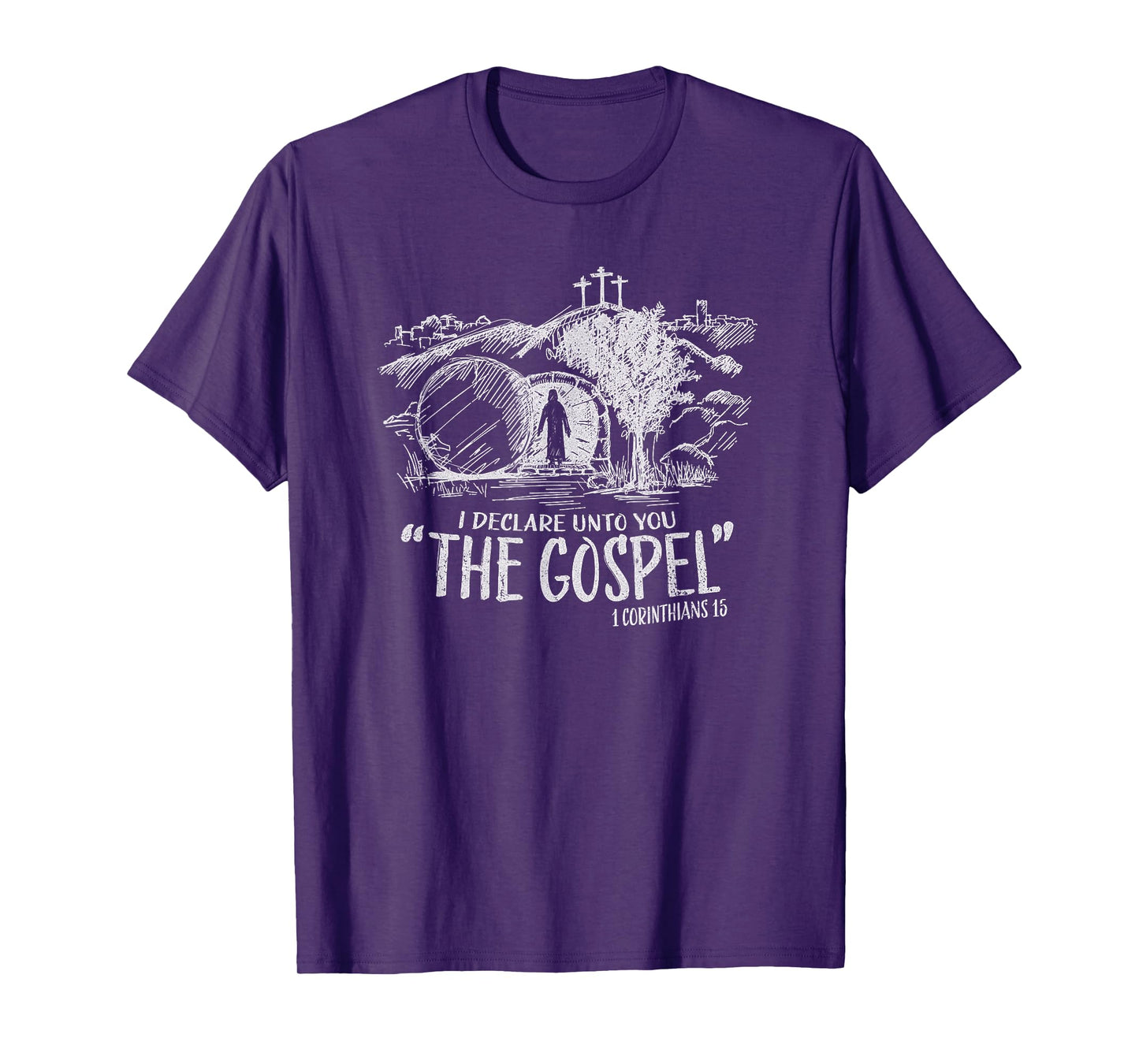 I Declare Unto You The Gospel 1 Corinthians 15 T-Shirt