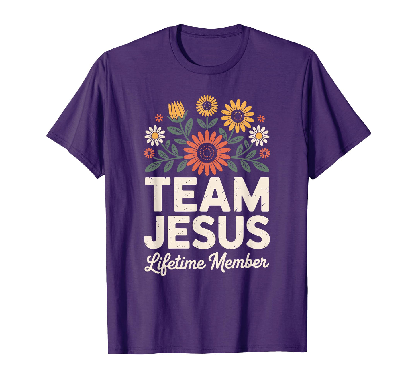 Christian Faith Flowers Bible Team Jesus Lifetime Member T-Shirt