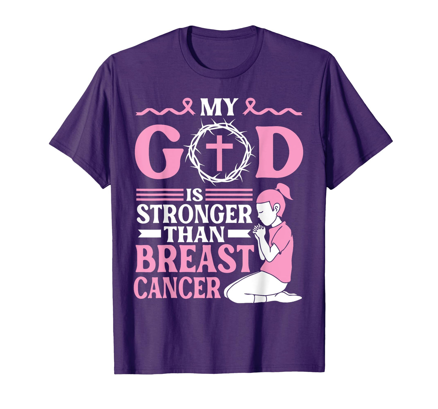 My God Is Stronger Than Breast Cancer Everlasting Faith T-Shirt