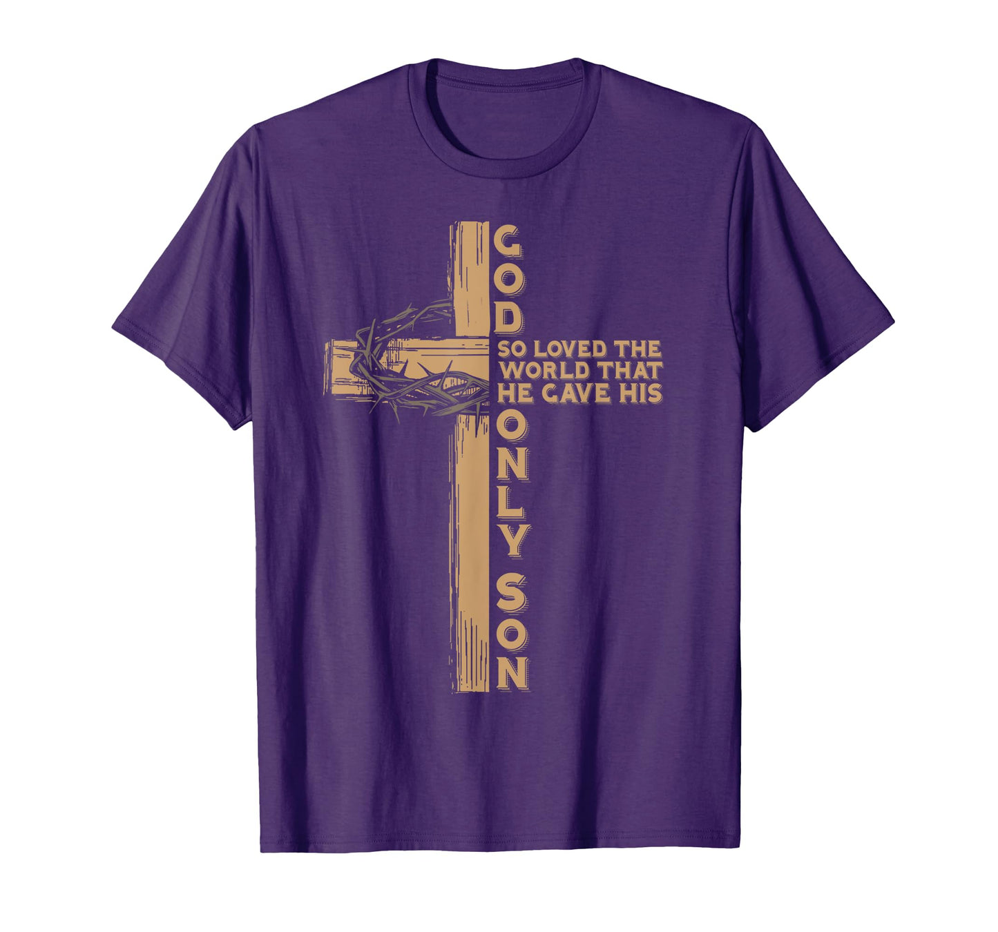 God Gave His Only Son Jesus Christ Inspirational Faith Gift T-Shirt