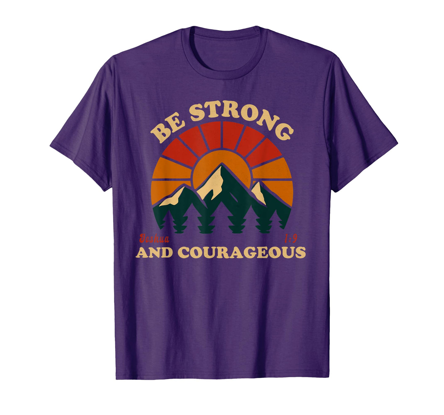 Be Strong and Courageous Joshua 1 9 Verse Vintage Mountain T-Shirt
