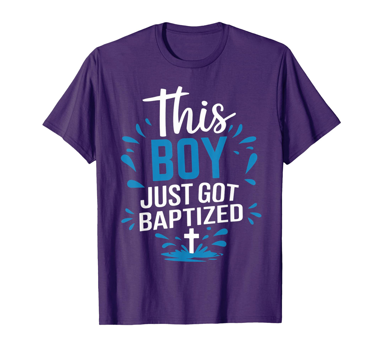 Water Baptism Bible Verse Christian This Boy Just Baptized T-Shirt