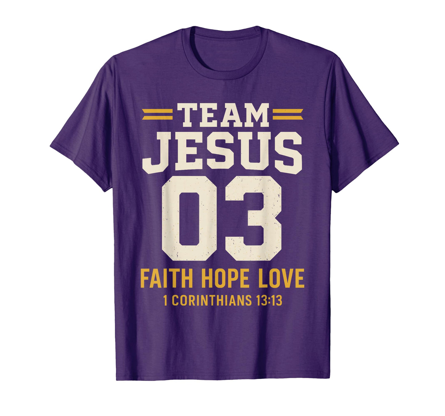 Christian - Team Jesus 03 Faith Hope Love T-Shirt