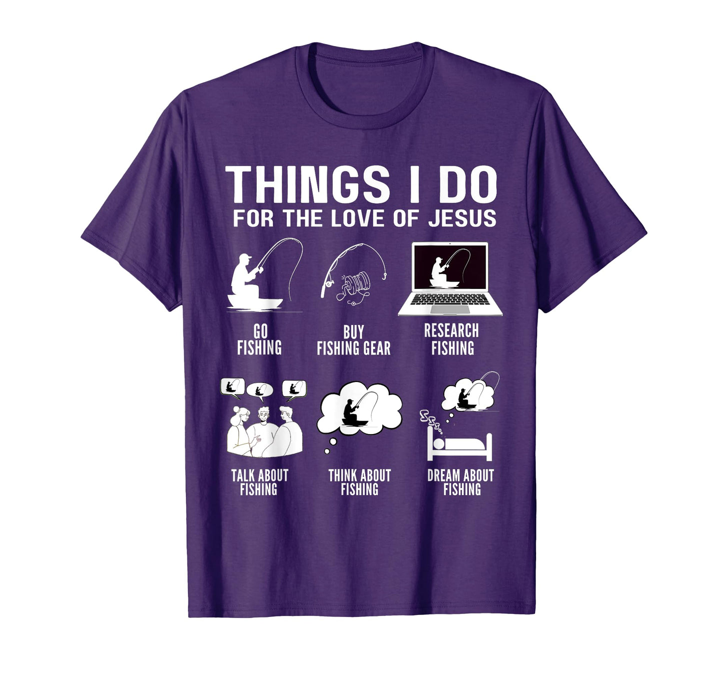 Things I Do for Love of Jesus Christian Bible Fisher of Man T-Shirt