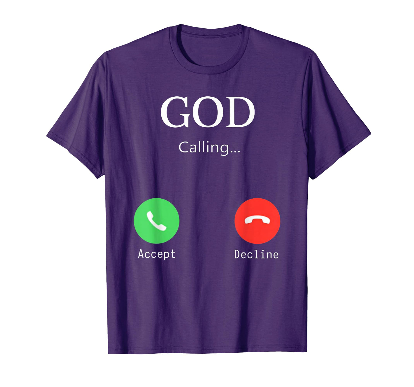 Funny God is Calling Phone Call Accept Jesus Christ T-Shirt