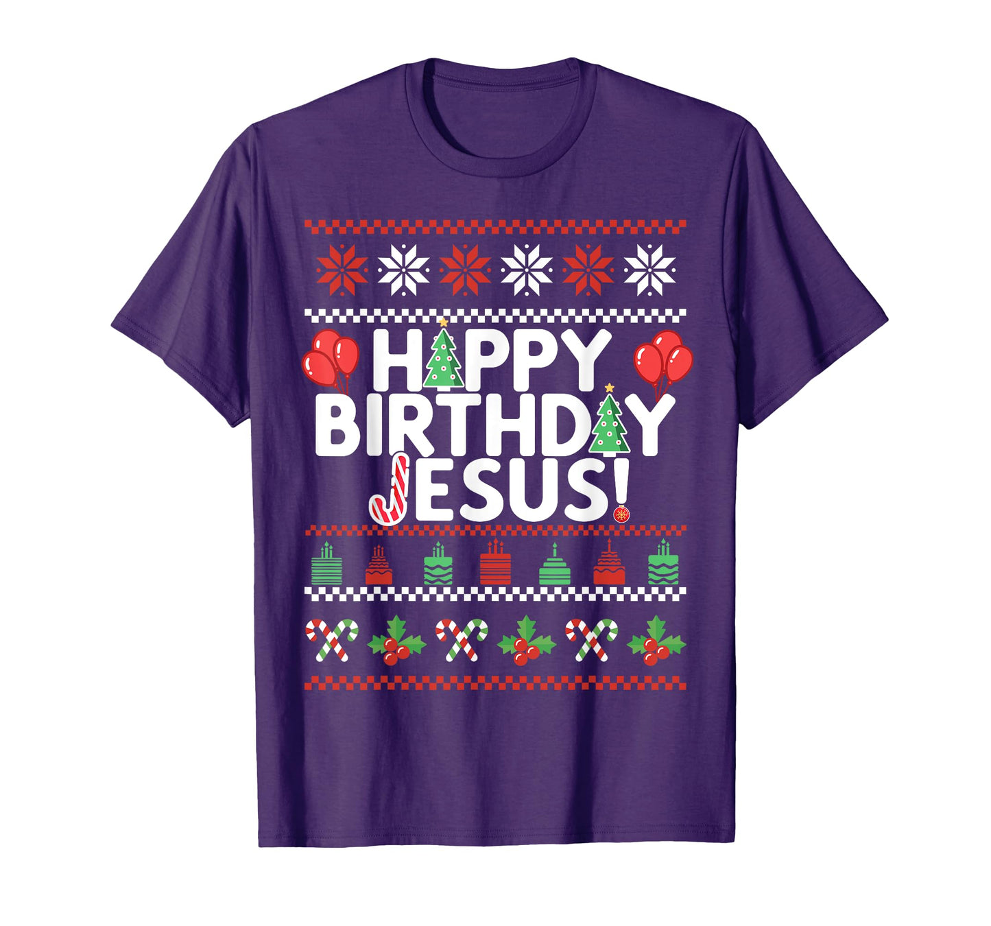 HAPPY BIRTHDAY JESUS Fun Ugly Christmas Sweater Design Meme T-Shirt