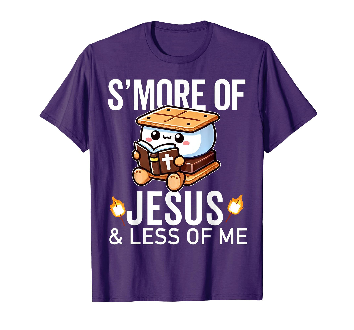 S'more of Jesus and Less of Me Funny Christian T-Shirt
