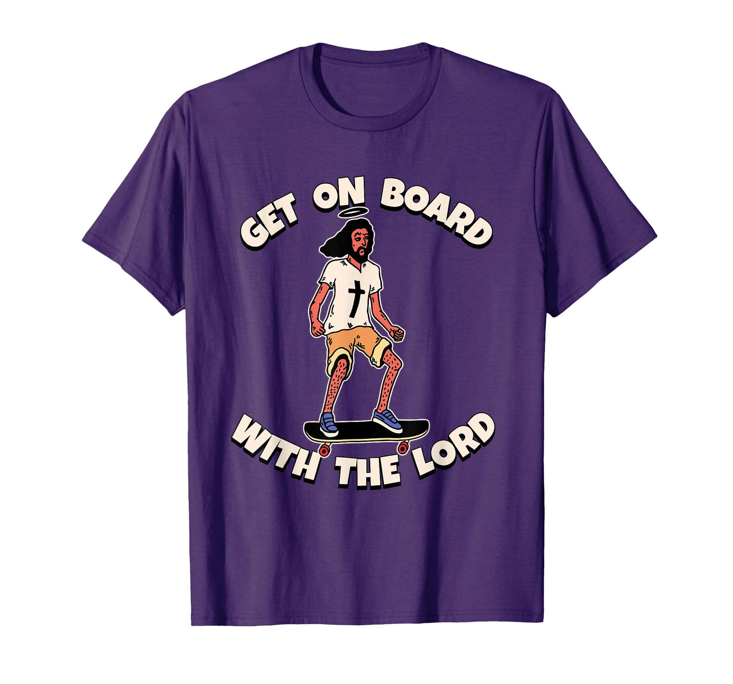 Get on Board with The Lord T-Shirt