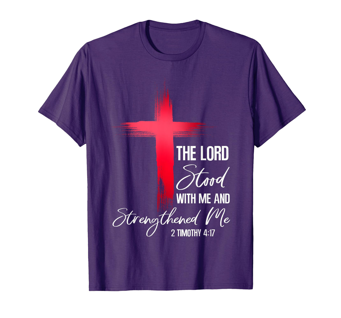 Christian Bible Verse Faith God 2 Timothy 4:17 The Lord T-Shirt