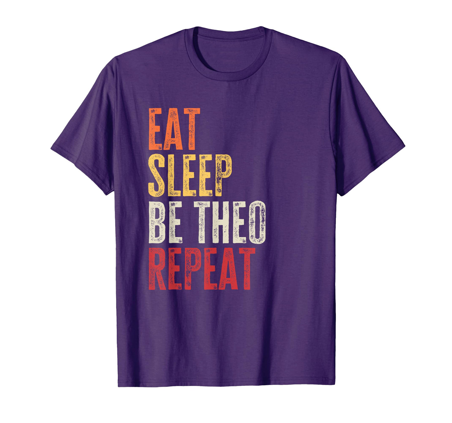 Personalized Name Funny Retro Eat Sleep Be Theo T-Shirt