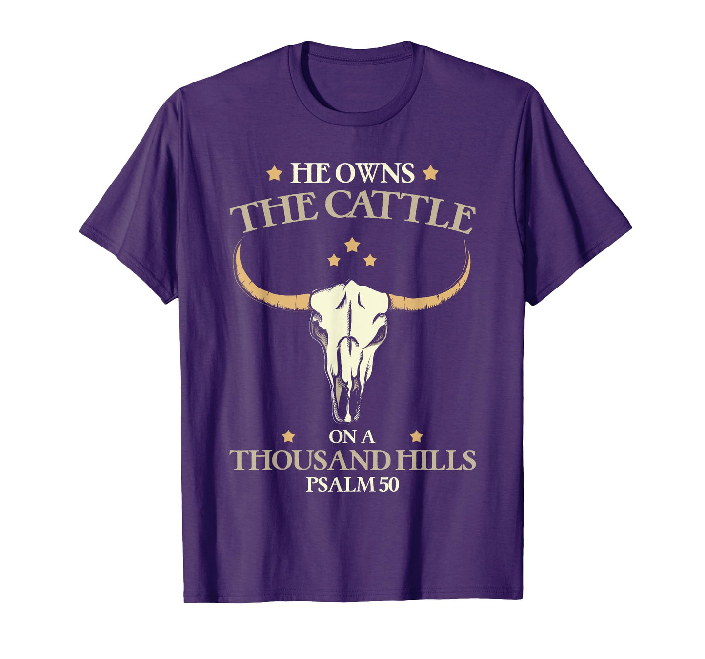 He Owns The Cattle On A Thousand Hills Psalm Christian T-Shirt