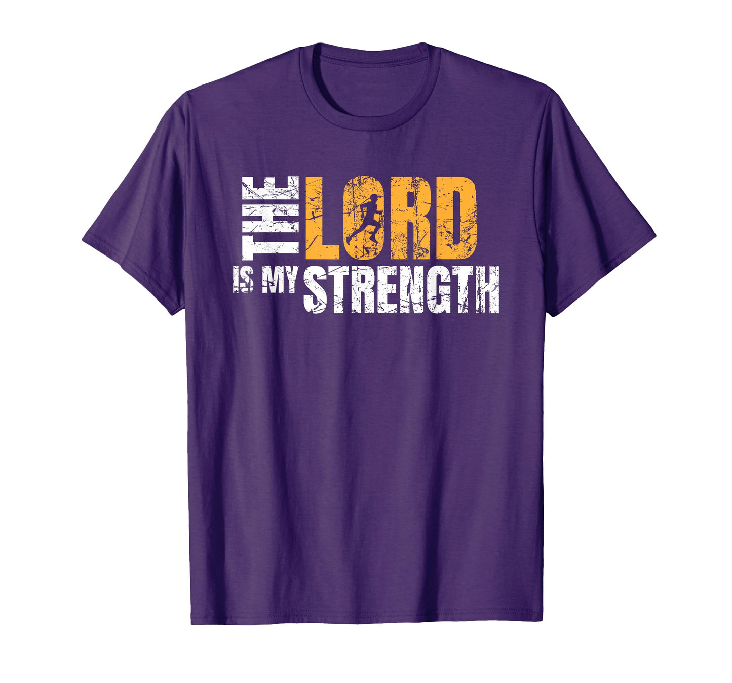 Christian Running Gift - The Lord is My Strength T-Shirt