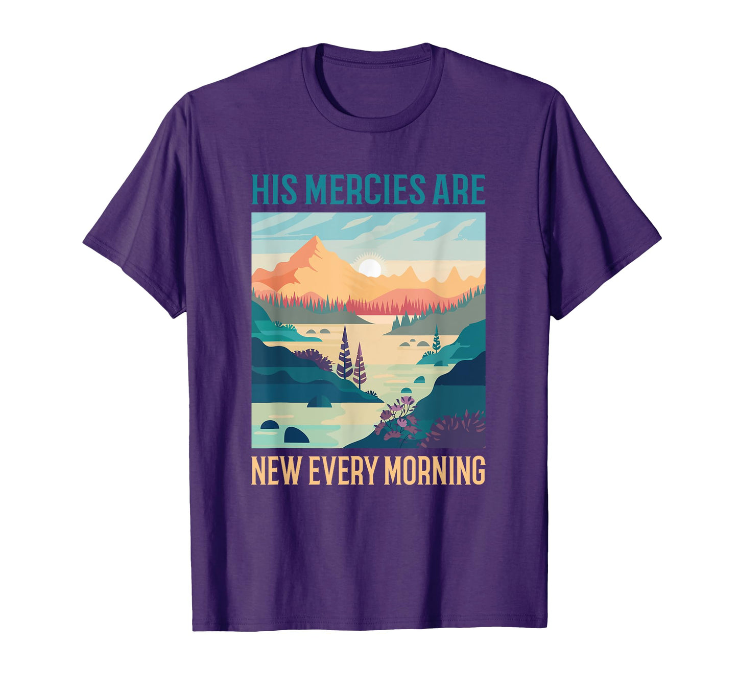 His Mercies Are New Every Morning Bible Verse Christian T-Shirt