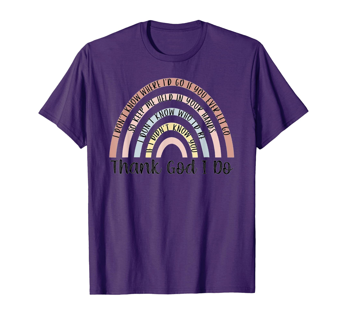 Thank God I Do Rainbow Christian T-Shirt