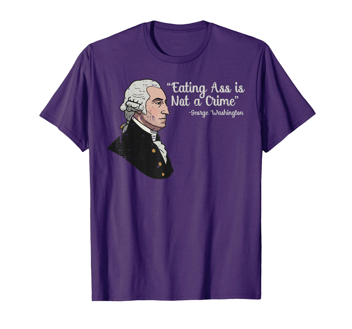 Inappropriate Washington Eating Not Crime Funny Men Women T-Shirt